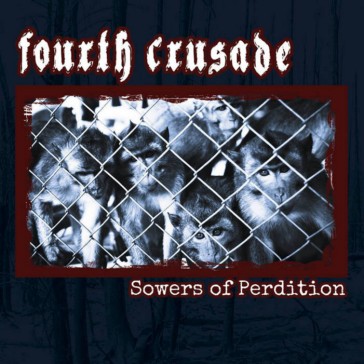 Fourth Crusade - Sowers of Perdition (2016)