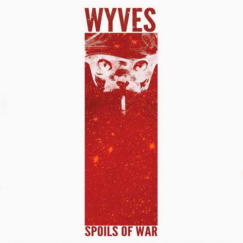 Wyves - Spoils Of War (2016)
