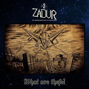Zadur - What Are These? (2016) Album Info