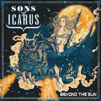 Sons Of Icarus - Beyond The Sun (2016) Album Info