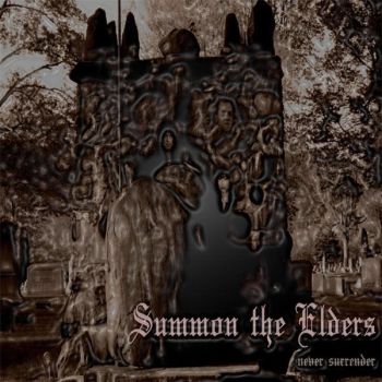 Summon The Elders - Never Surrender (2016) Album Info
