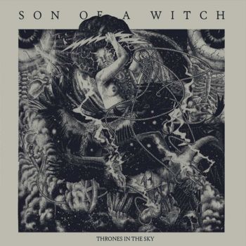 Son Of A Witch - Thrones In The Sky (2016) Album Info