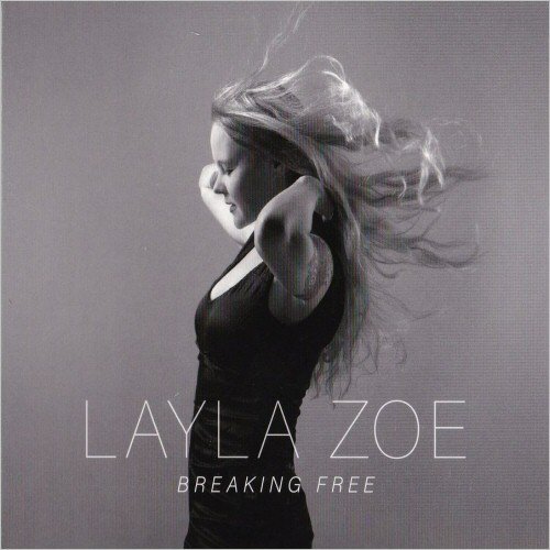 Layla Zoe - Breaking Free (2016) Album Info
