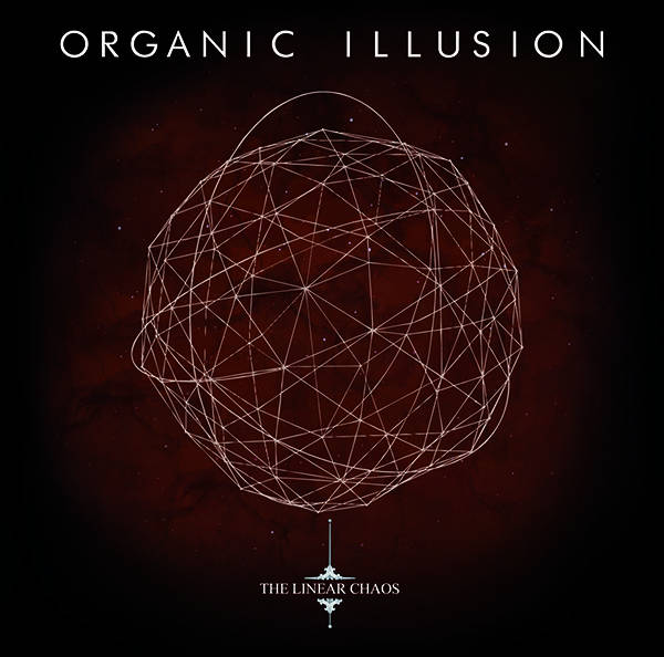 Organic Illusion - The Linear Chaos (2016) Album Info
