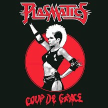 Plasmatics - Coup de Grace (2016) Album Info