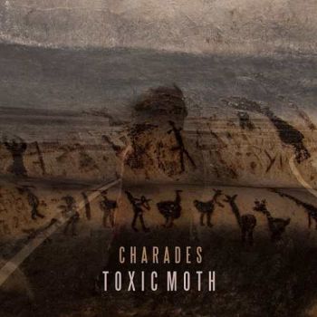 Toxic Moth - Charades (2016)