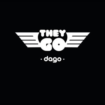 They Go - Dago (2016) Album Info