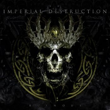 Imperial Destruction - Ruinous (2016)