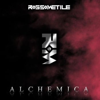 Rossometile - Alchemica (2015)