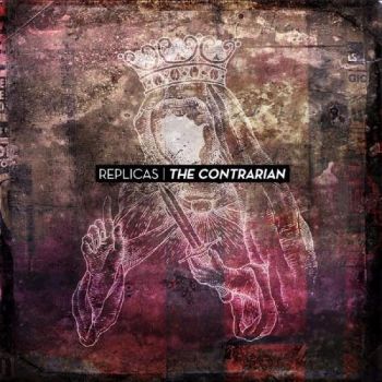 Replicas - The Contrarian (2016) Album Info