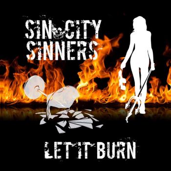 Sin City Sinners - Let It Burn (2016) Album Info