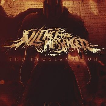 Silence The Messenger - The Proclamation (2016) Album Info