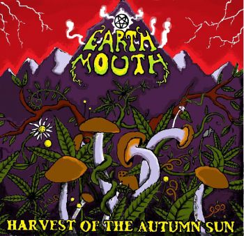 Earthmouth - Harvest of the Autumn Sun (2016)