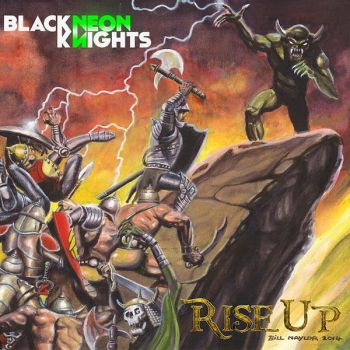Black Neon Knights - Rise Up! (2016)