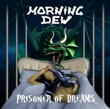 Morning Dew - Prisoner Of Dreams (2016)