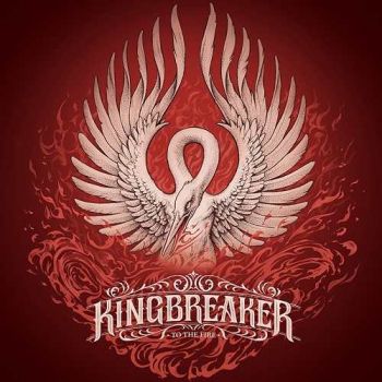 Kingbreaker - To The Fire (2016) Album Info