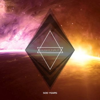 Cosmonaut - 500 Years (2016) Album Info