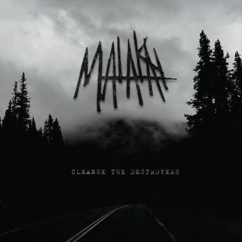 Malakai - Cleanse The Destroyers (2016) Album Info
