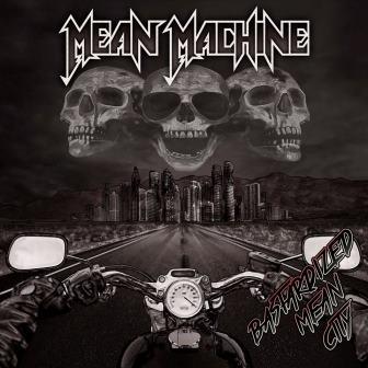 Mean Machine - Bastarized Mean City (2016) Album Info