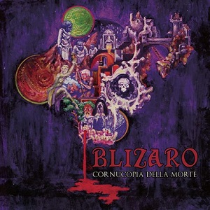 Blizaro - Cornucopia della morte (2016) Album Info