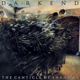 Darkend - The Canticle of Shadows (2016) Album Info