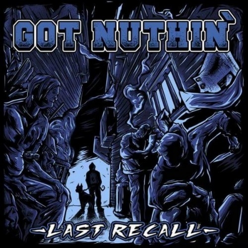 Got Nuthin' - Last Recall (2016) Album Info