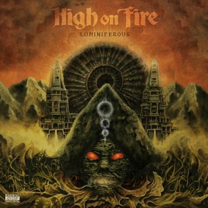 High on Fire - Luminiferous (2015) Album Info