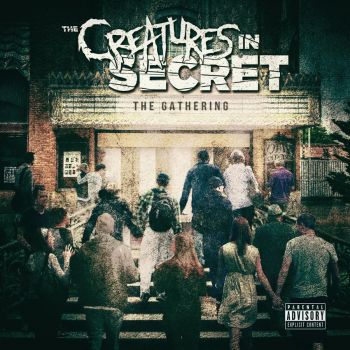 The Creatures In Secret - The Gathering (2016) Album Info