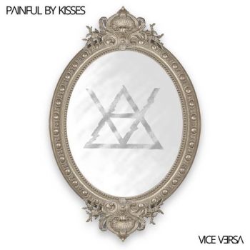 Painful By Kisses - Vice Versa (2016) Album Info