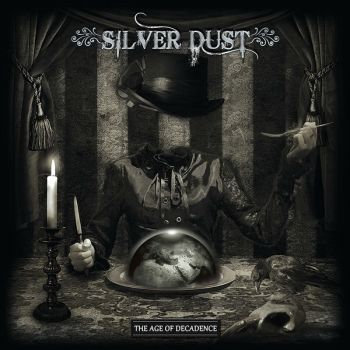Silver Dust - The Age Of Decadence (2016)