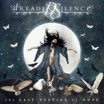 Dreaded Silence - The Last Vestige Of Hope (2016) Album Info