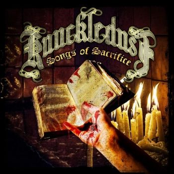 Knuckledust - Songs of Sacrifice (2016) Album Info