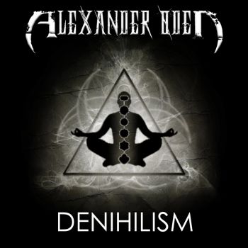 Alexander Oden - Denihilism (2016) Album Info
