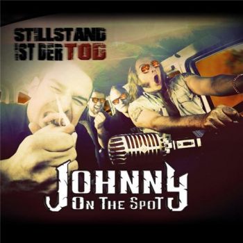 Johnny On The Spot - Stillstand Ist Der Tod (2016) Album Info