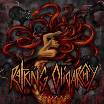 Rat King Oligarchy - Crowns (2016) Album Info