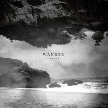 Wander - Mourning (2016) Album Info