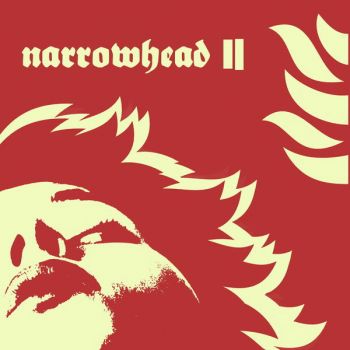 Narrowhead - Narrowhead II (2016) Album Info