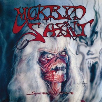 Morbid Saint - Spectrum Of Death (Extended Edition) (2016) Album Info