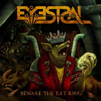 Eyestral - Beware The Rat King [EP] (2016)