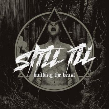 Still Ill - Building The Beast (2016) Album Info
