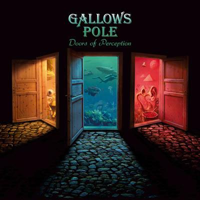 Gallows Pole - Doors of Perception (2016) Album Info