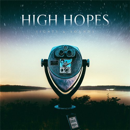 High Hopes - Sights & Sounds (2016) Album Info