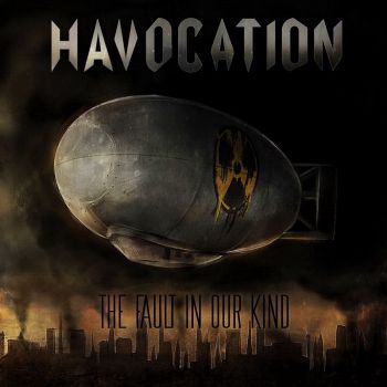 Havocation - The Fault in Our Kind (2015) Album Info