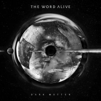 The Word Alive - Dark Matter (2016) Album Info