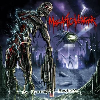Megascavenger - As Dystopia Beckons (2016) Album Info
