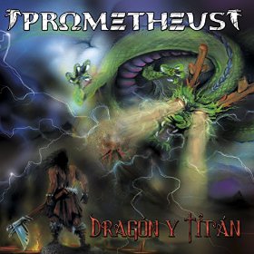 Prometheus - Drag&#243;n y tit&#225;n (2016) Album Info