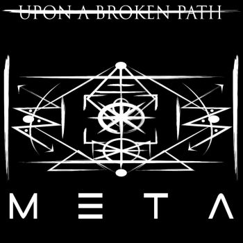 Upon A Broken Path - Meta (2016) Album Info