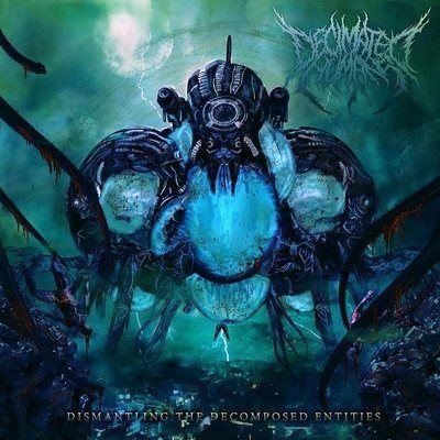 Decimated Humans - Dismantling the Decomposed Entities (2016) Album Info