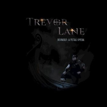 Trevor Lane - Beowulf: A Metal Opera (2016) Album Info