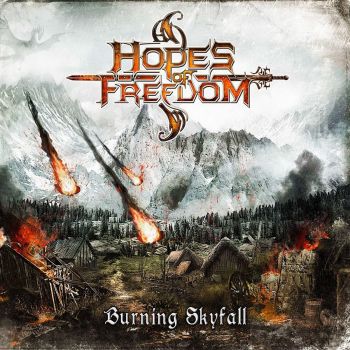 Hopes Of Freedom - Burning Skyfall (2016) Album Info